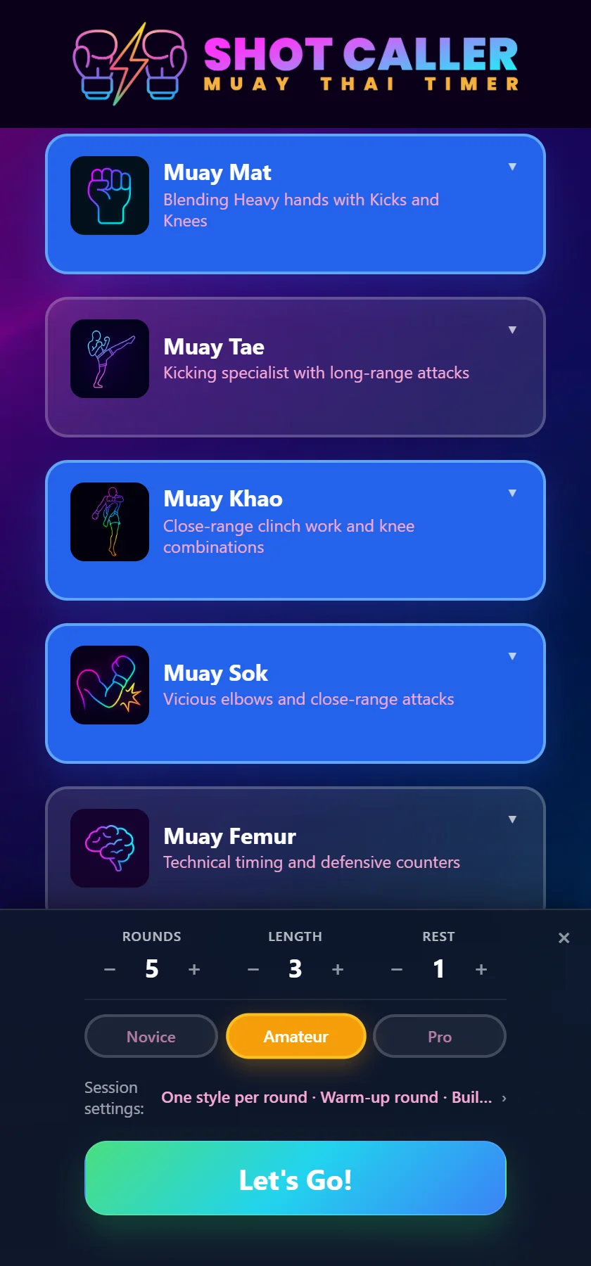 The home screen with Muay Mat, Muay Khao and Muay Sok selected. The start bar shows 5 rounds, 3 minute length, 1 minute rest, the Amateur difficulty selected, and a line reading Session settings: One style per round, Warm-up round, Buil, cut off with an ellipsis, above the Let's Go button.